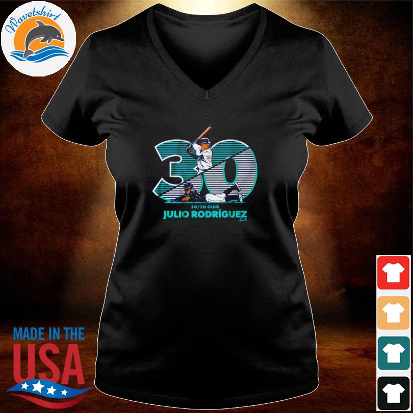 Official julio Rodriguez 30 30 Club Seattle Mariners T-Shirts