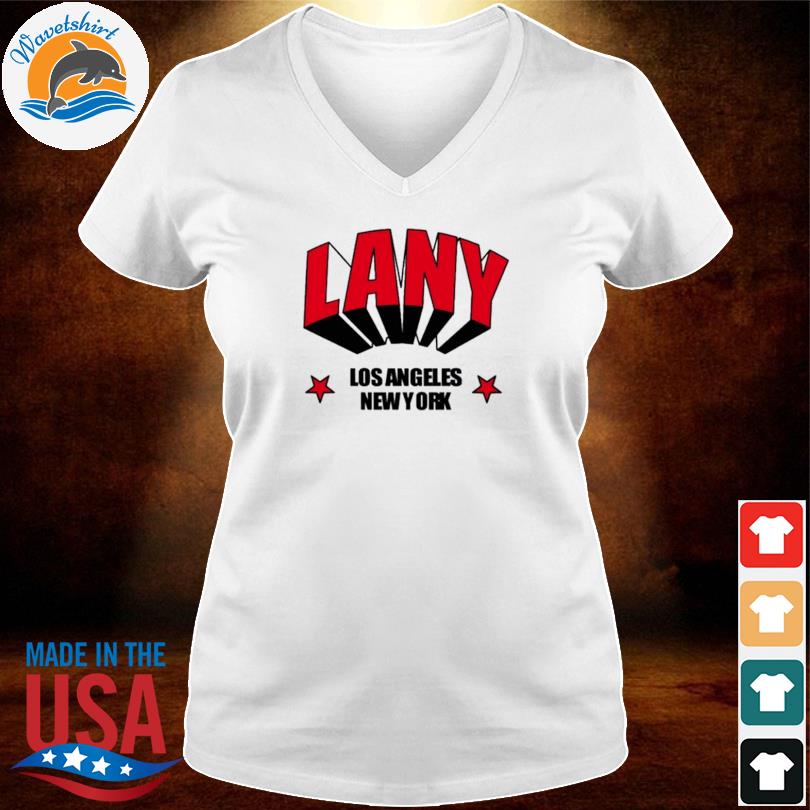 Lany Los Angeles New York shirt, hoodie, sweater, long sleeve and tank top