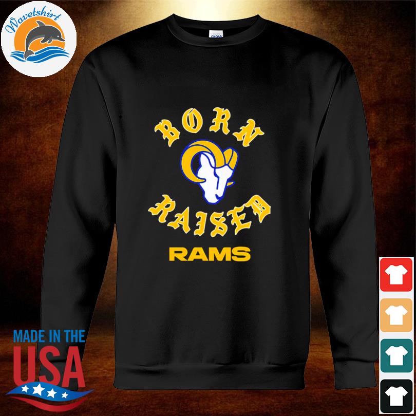 Los Angeles Rams Born X Raised Unisex T-Shirt, hoodie, sweater and