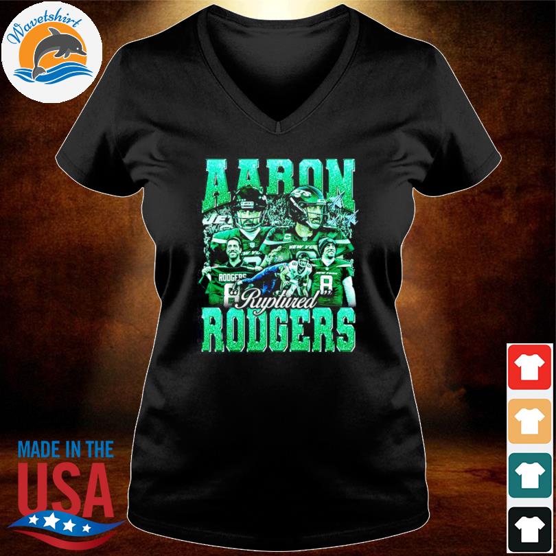 Notsafeforwear aaron ruptured rodgers shirt, hoodie, sweater, long