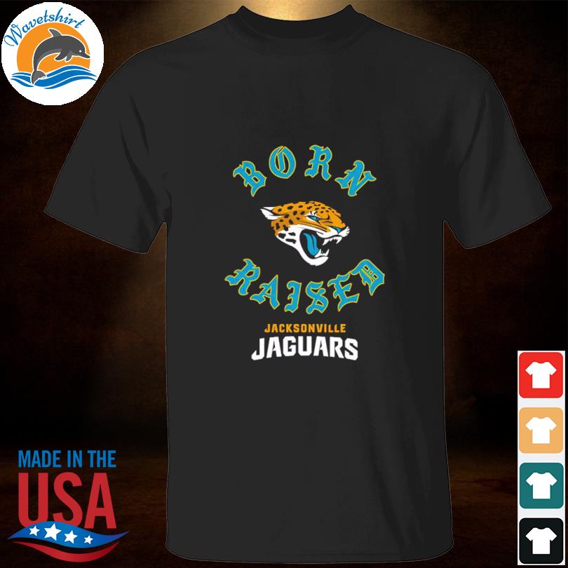 Jacksonville Jaguars Born X Raised Shirt, hoodie, longsleeve