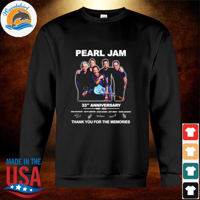 Pearl Jam 33th Anniversary 1990 – 2023 Thank You For The Memories Shirt,  hoodie, sweater, long sleeve and tank top