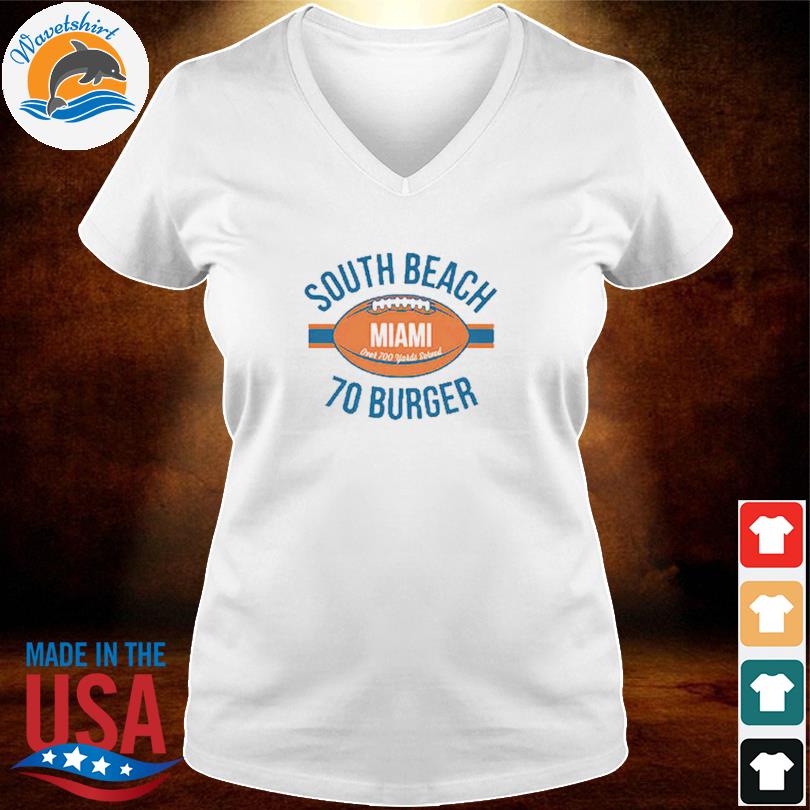 Miami Dolphins South Beach 70 Burger shirt, hoodie, sweater, long