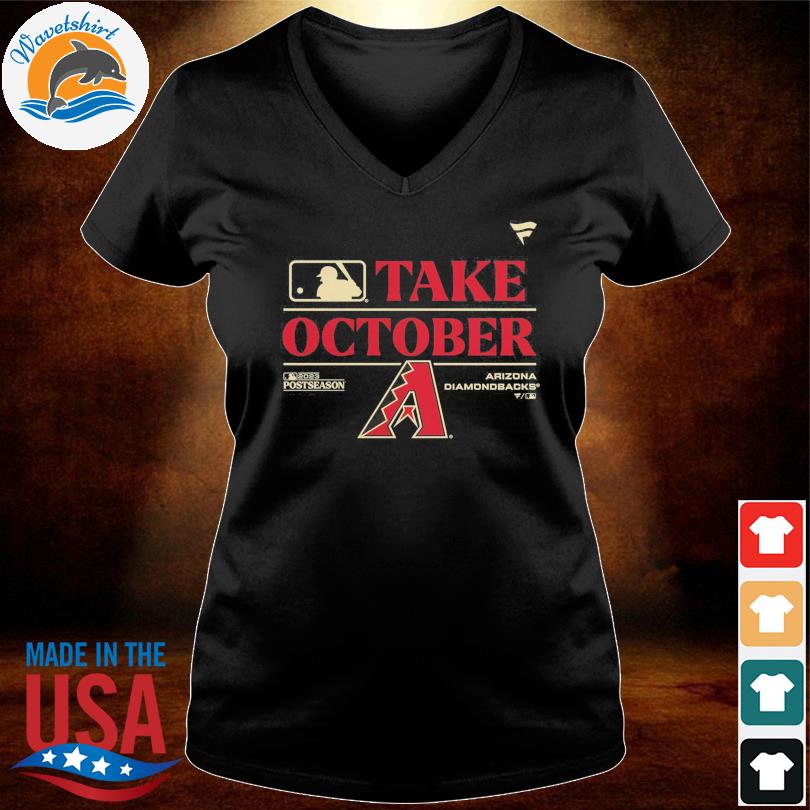 Arizona Diamondbacks 2023 Postseason Locker Room Take October Unisex T Shirt