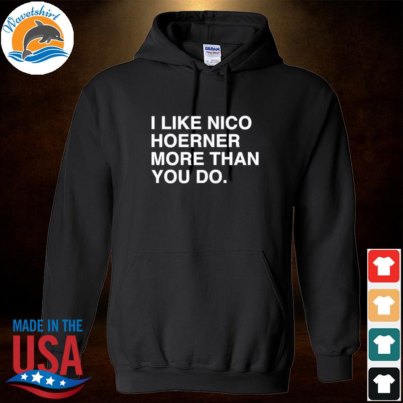 I like Nico Hoerner more than you do shirt, hoodie, sweater, long