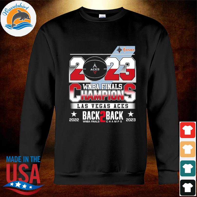 Las Vegas Aces Back 2 Back Wnba Champions First Time A Team Has Won Back To  Back Finals Since The Los Angeles Sparks In 2001 & 2002 Poster T-shirt,Sweater,  Hoodie, And Long