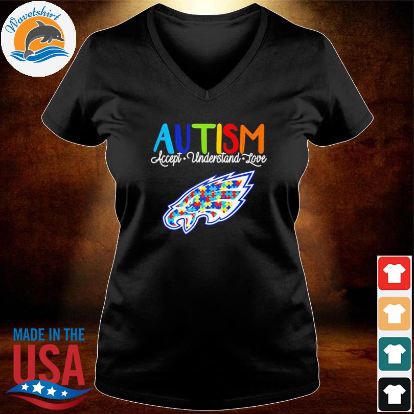 Philadelphia Eagles NFL Autism Awareness Accept Understand Love Shirt,  hoodie, sweater, long sleeve and tank top