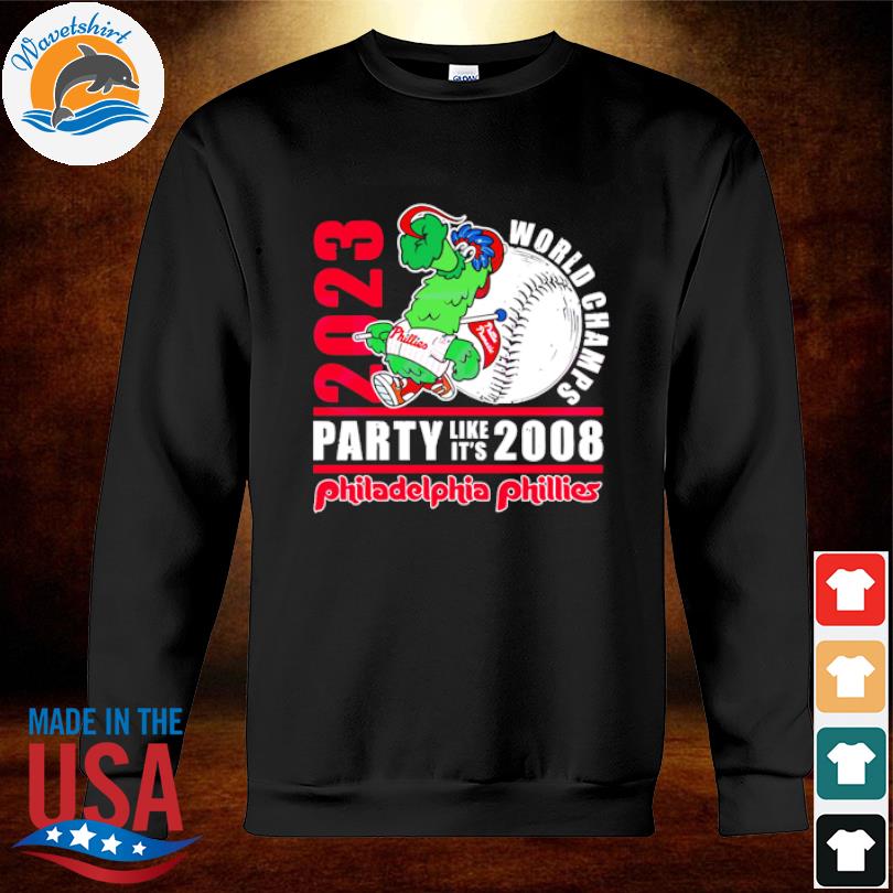 Premium Phillies 2023 world champs party like its 2008 shirt