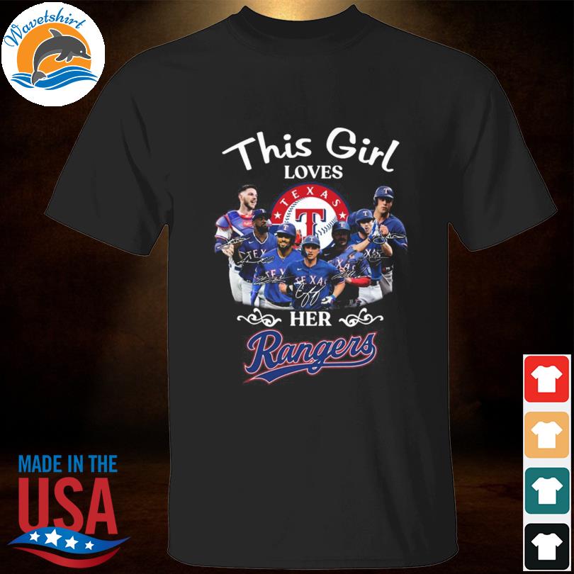 This girl love her Texas Rangers team signatures shirt, hoodie, sweater,  long sleeve and tank top