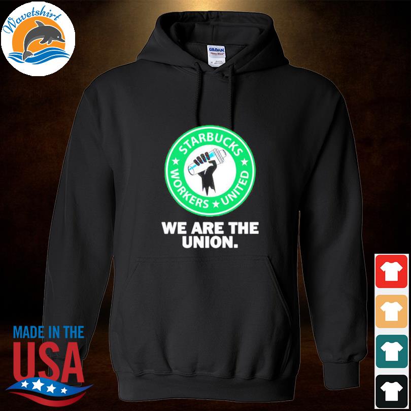 We Are The Union Shirt Hoodied