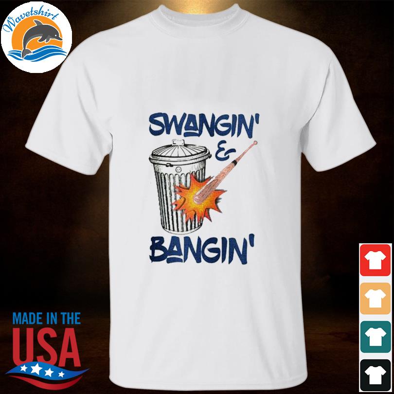 Houston Astros Swangin And Bangin Baseball Shirt, hoodie, sweater, long  sleeve and tank top