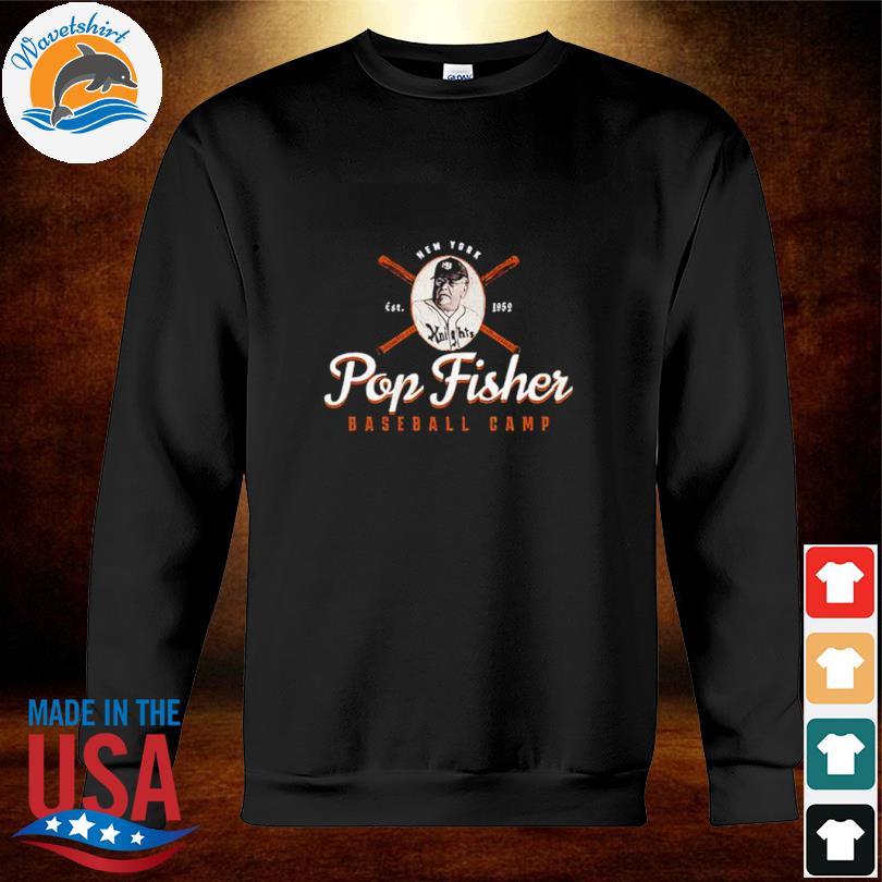 Pop Fisher Baseball Camp Shirt sweatshirt