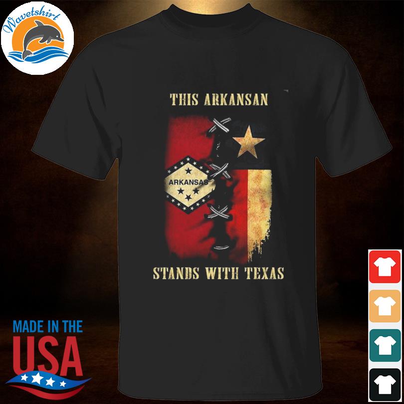 This arKansas stands with Texas shirt