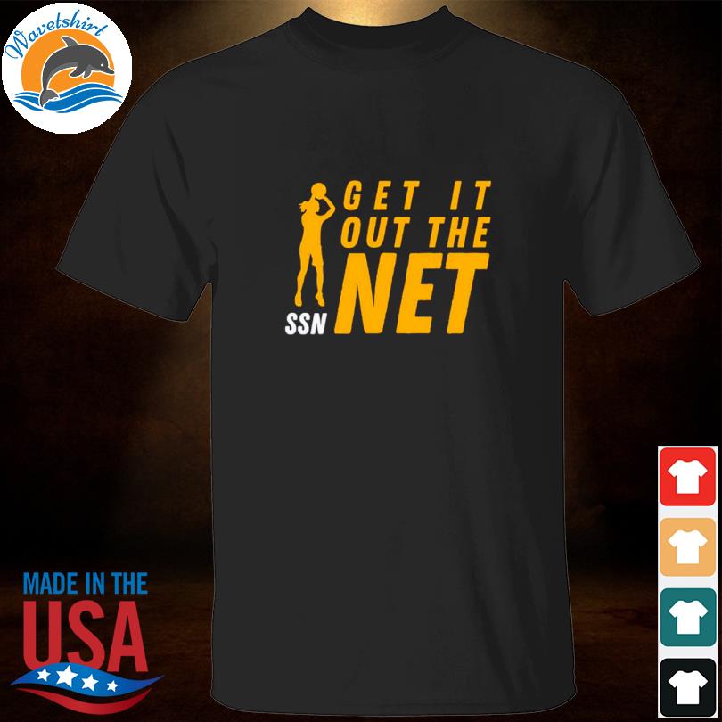 Women's Basketball Get It Out The Net SSN Shirt