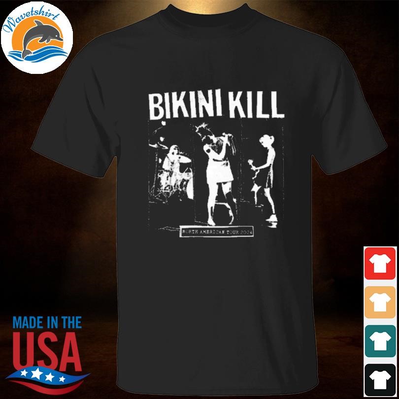 Funny Bikini kill north American tour 2024 shirt