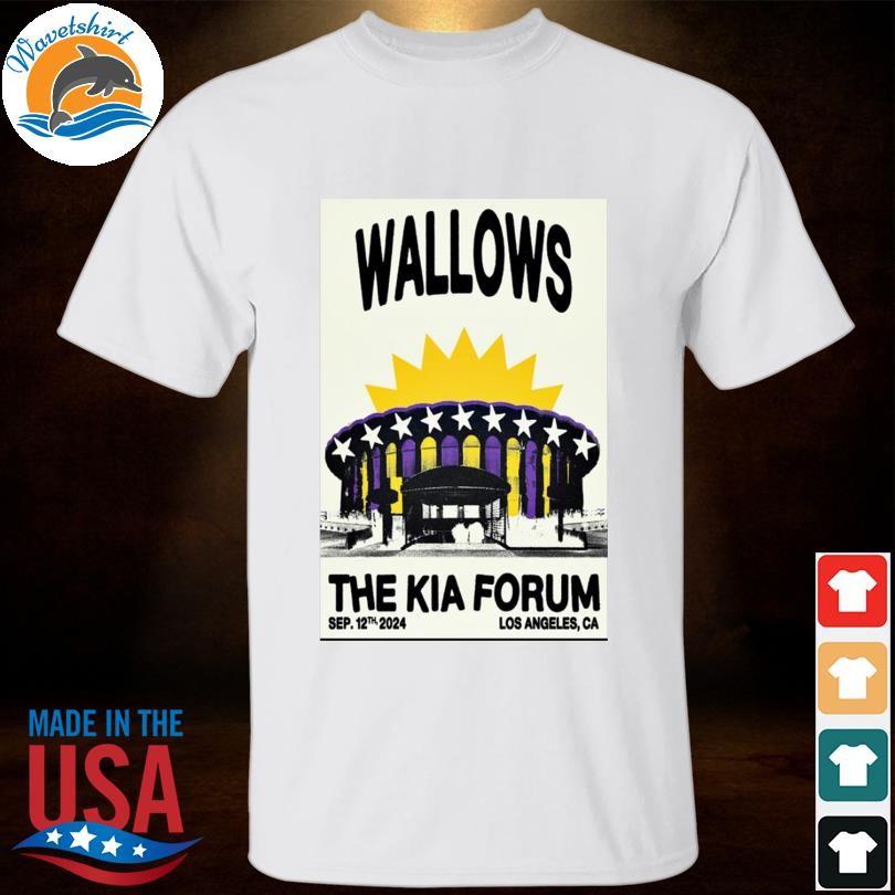 Limited Wallows the kia forum in inglewood ca sept 12 2024 poster shirt