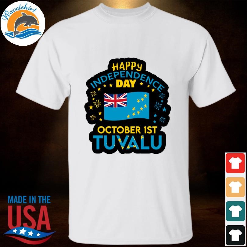 Tuvalu 46th independence day tuvaluan pride tuvalu flag tuvalu independence day shirt