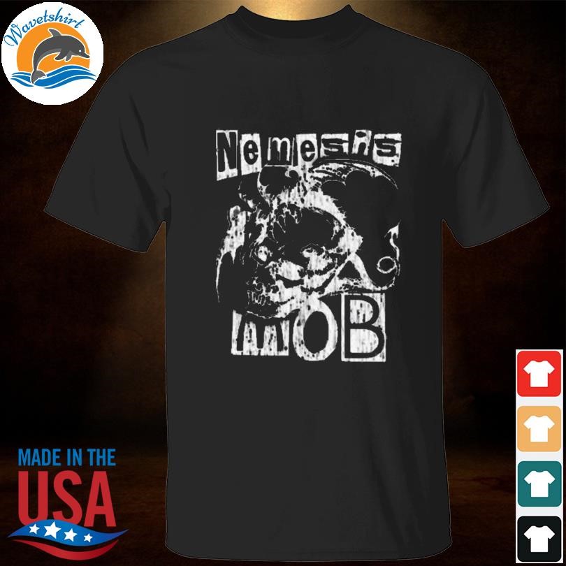 Funny Nemesis MOB T-shirt