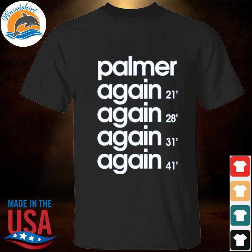 Official Cole palmer again shirt